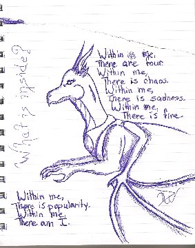 Within Me - By Dragonness Wyverna
This poem will give you a hint to that one rp, if it's still active by time you see it, that is.

