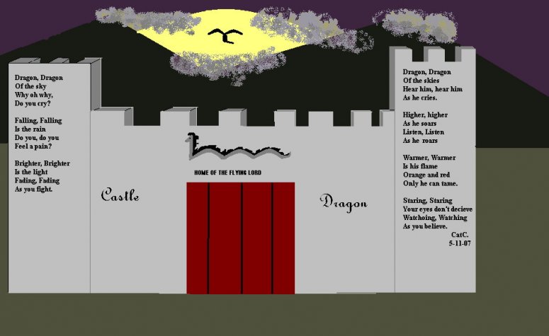 Castle of the Dragon - By CatC.
5-21-07
This picture also contains one of my many poems.
